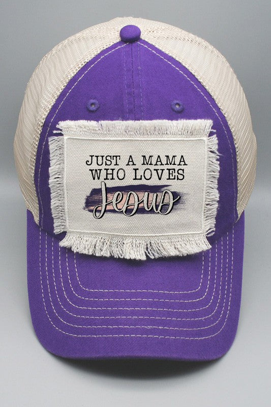 Just a Mama Who Loves Jesus Patch Hat