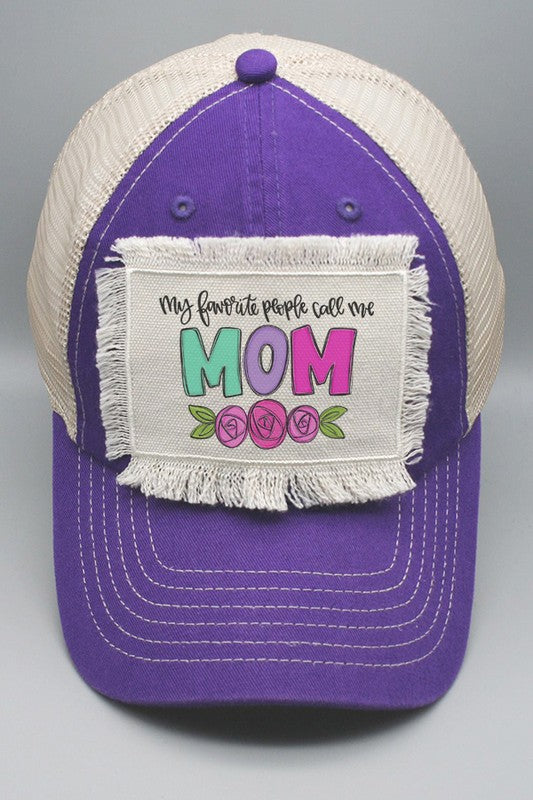 Mother's Day My Favorite People Call Me Mom Hat