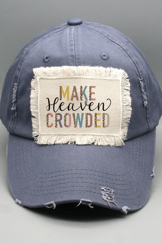 Religious Gifts Make Heaven Crowded Patch Hat