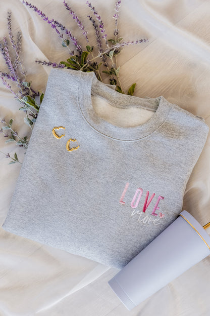 Love More Embroidered Sweatshirt